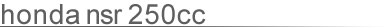 Honda NSR 250cc